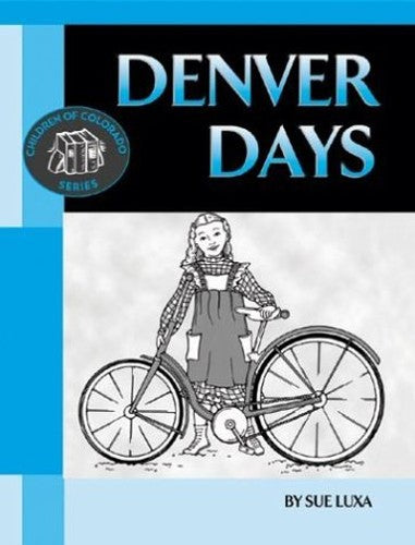 Denver Days (Children of Colorado)
