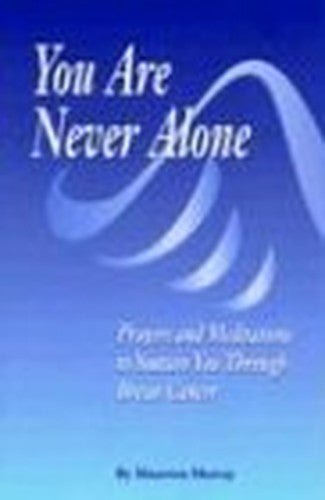 You Are Never Alone: