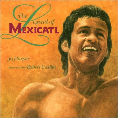 The Legend of Mexicatl