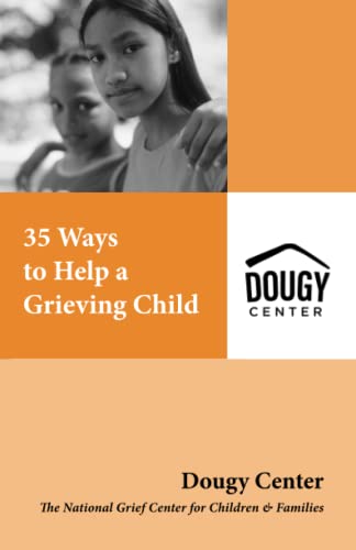 35 Ways to Help a Grieving Child