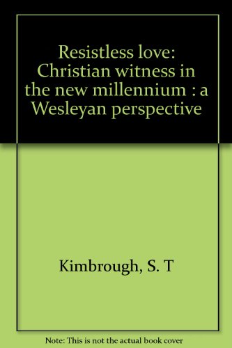 Title: Resistless love Christian witness in the new mille