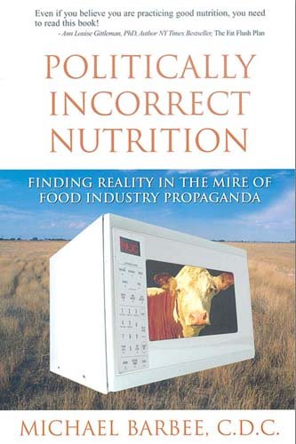 Politically Incorrect Nutrition