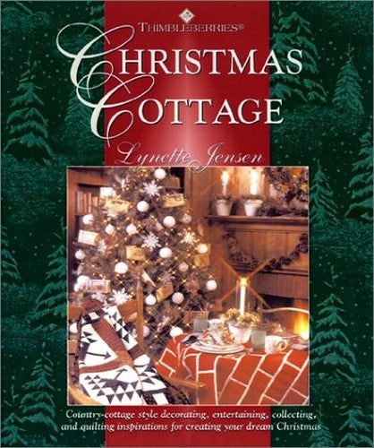 Thimbleberries Christmas Cottage