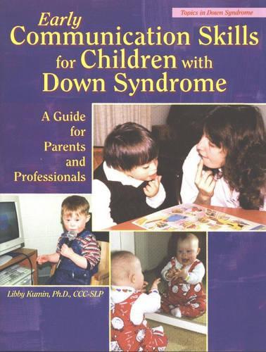 Early Communication Skills for Children with Down Syndrome