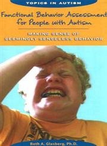 Functional Behavior Assessment for People with Autism