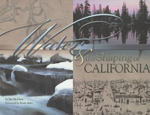 Water and the Shaping of California