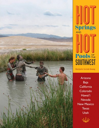 Hot Spring and Hot Pools of the Southwest
