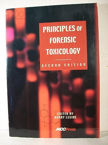 Principles of Forensic Toxicology 2nd Edition