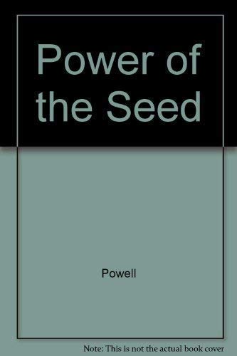 Power of the Seed