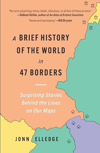 A Brief History of the World in 47 Borders