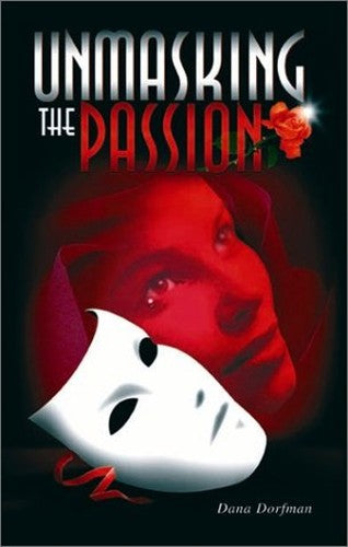 Unmasking the Passion