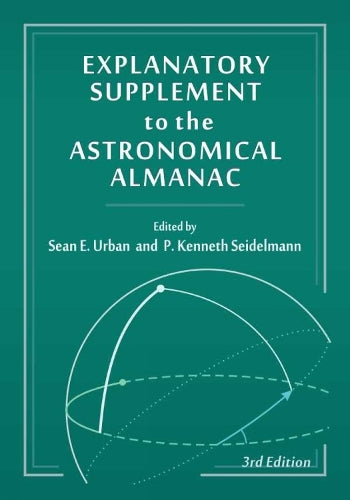 Explanatory Supplement to the Astronomical Almanac, third edition