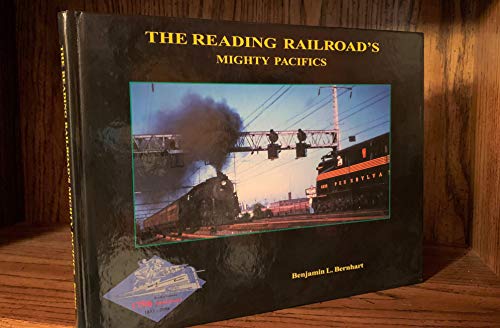 Title: The Reading Railroads Mighty Pacifics
