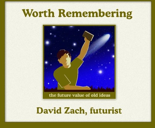 Worth Remembering: The Future Value of Old Ideas