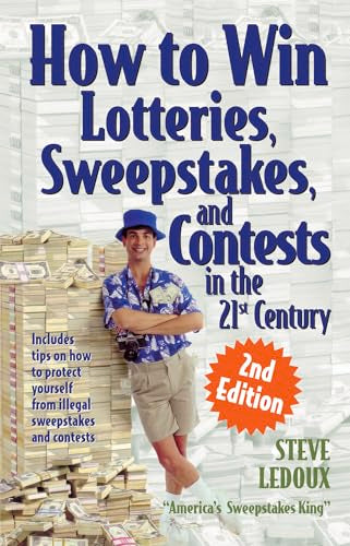 How To Win Lotteries, Sweepstakes And Contests In The 21st Century 2ed