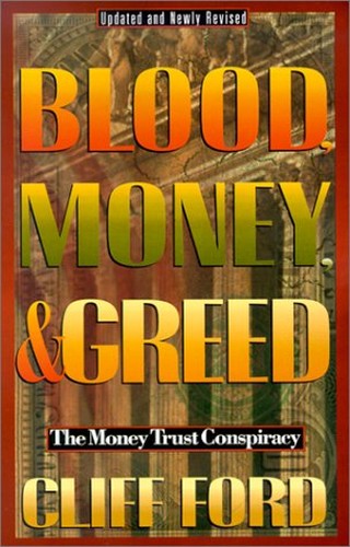 Blood, Money, & Greed