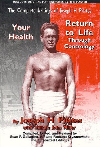 Complete Writings of Joseph H. Pilates