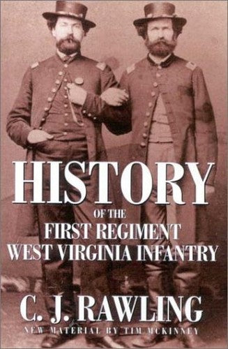 History of the First Regiment West Virginia Infantry