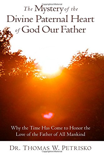 The Mystery of the Divine Paternal Heart