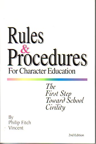 Rules  Procedures for Character Education The First Step Toward School Civility