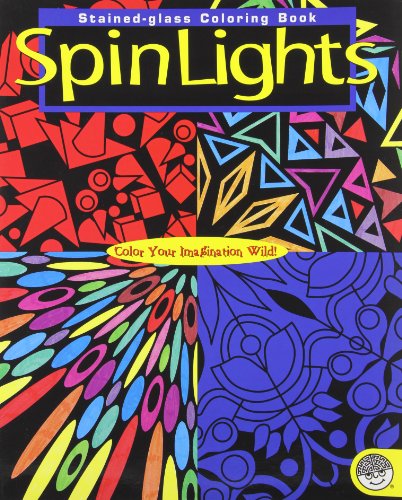 Spin Lights Stained-Glass Coloring Book (MindWare Original Coloring Books)