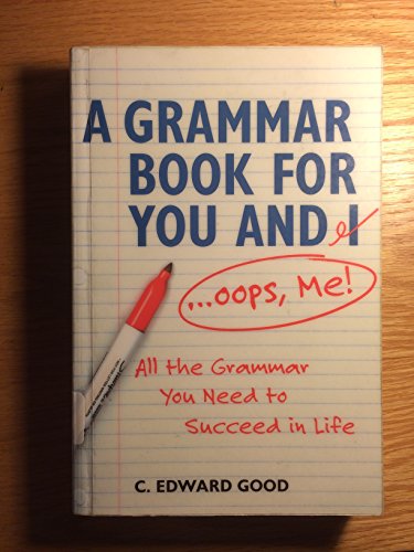 A Grammar Book for You and I (...Oops, Me)