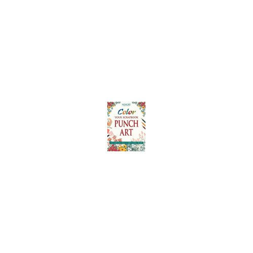 Color Your Scrapbook Punch Art