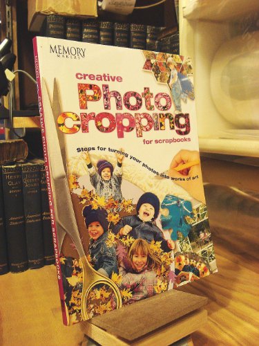 Creative Photo Cropping for Scrapbooks