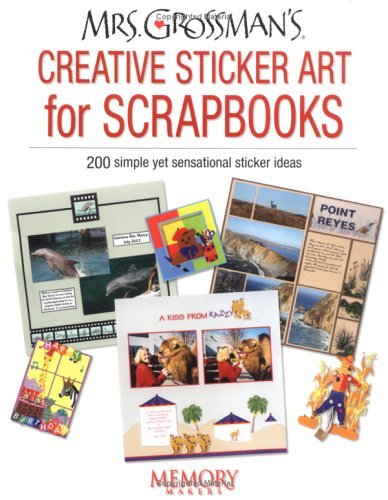 Mrs Grossman's Creative Sticker Art for Scrapbooks