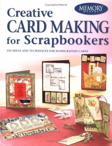 Creative Card Making for Scrapbookers