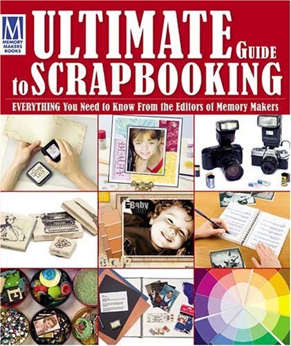Ultimate Guide to Scrapbooking