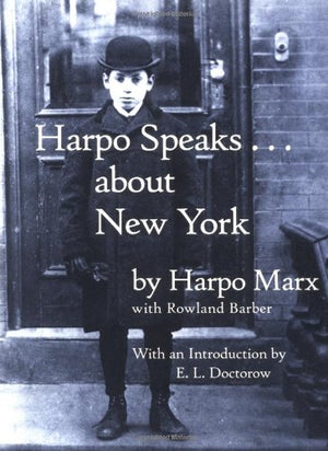 Harpo Speaks...About New York