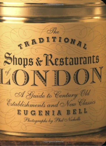 The Traditional Shops and Restaurants of London