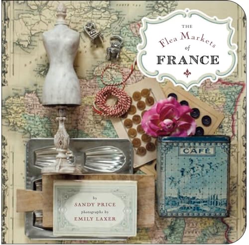 The Flea Markets Of France