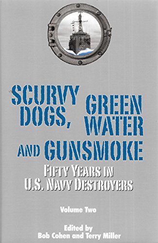 Scurvy Dogs, Green Water and Gunsmoke