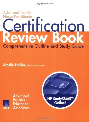 Adult and Family Nurse Practitioner Certification Review Book