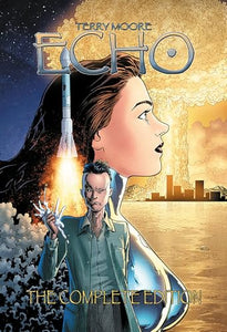 Terry Moore's Echo: The Complete Edition 