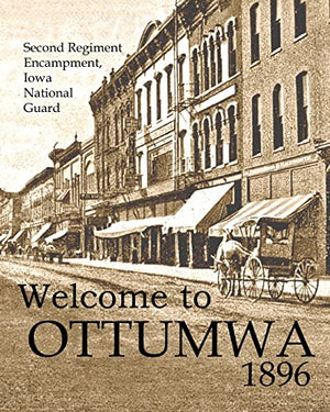 Welcome to Ottumwa 1896