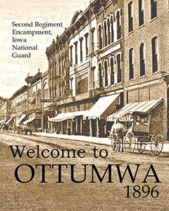 Welcome to Ottumwa 1896 
