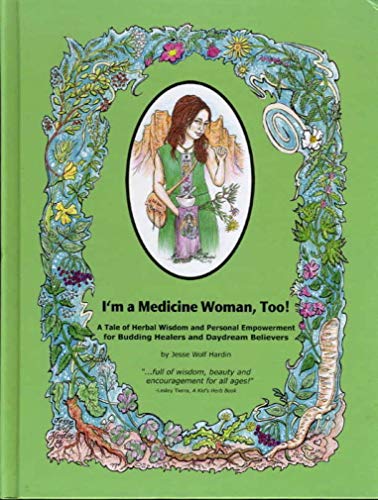 I'm a Medicine Woman, Too!