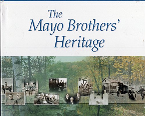 The Mayo Brothers' Heritage