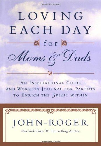 Loving Each Day for Moms & Dads