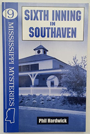 Sixth Inning in Southaven