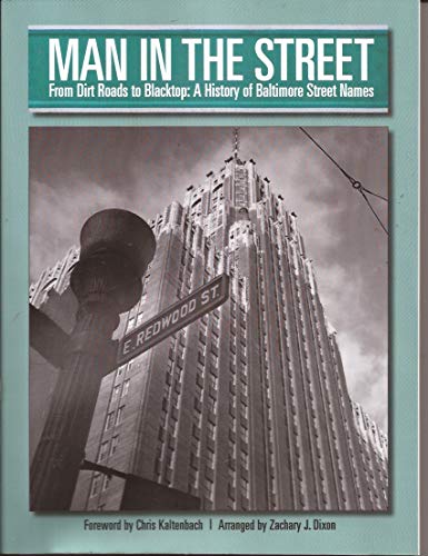 Man in the Street : From Dirt Roads to Blacktop a