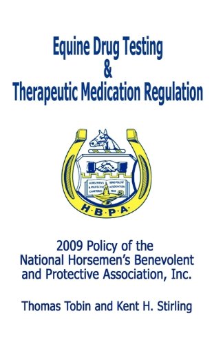 Equine Drug Testing and Therapeutic Medication Regulation