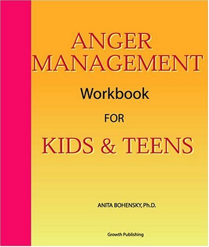 Anger Management Workbook for Kids and Teens