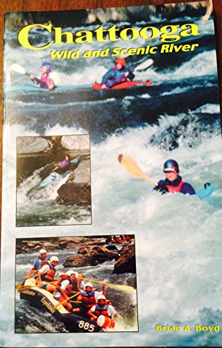 The Chattooga: Wild and Scenic River