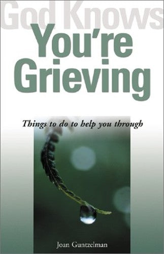 God Knows You're Grieving