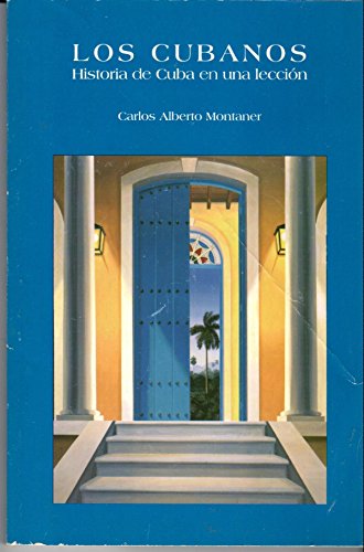 Los Cubanos the Cubans Historia De Cuba En Una Leccionthe History of Cuba in a Lesson