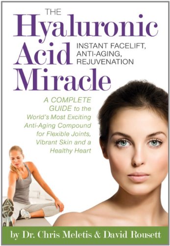The Hyaluronic Acid Miracle